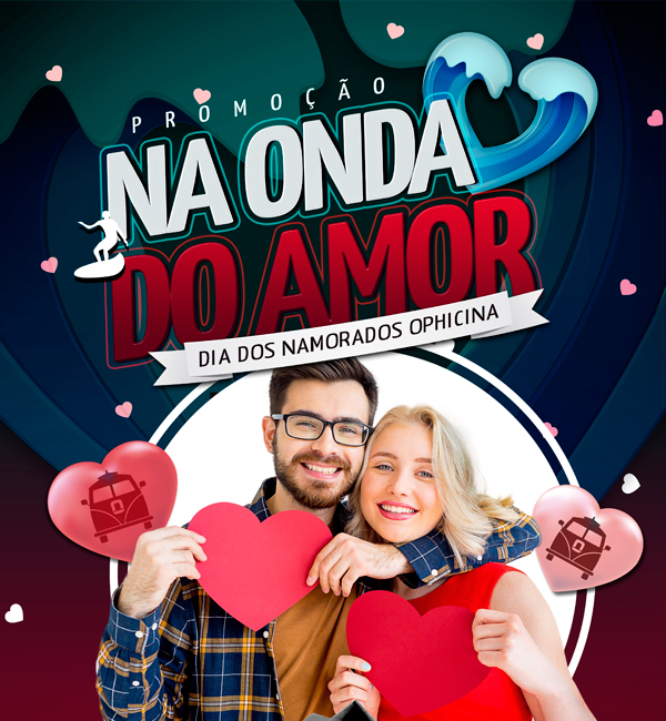 [CAMPANHA DIA DOS NAMORADOS OPHICINA]